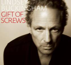 Lindsey Buckingham : Gift of Screws